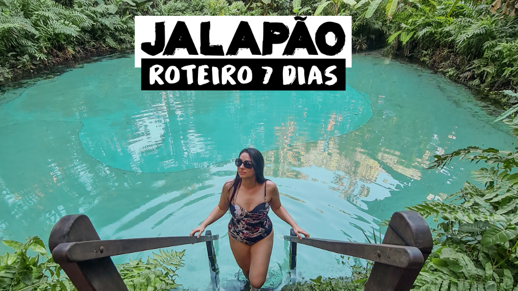 JALAPÃO – UM SUPER ROTEIRO DE 7 DIAS!